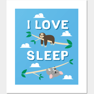 I love sleep Posters and Art